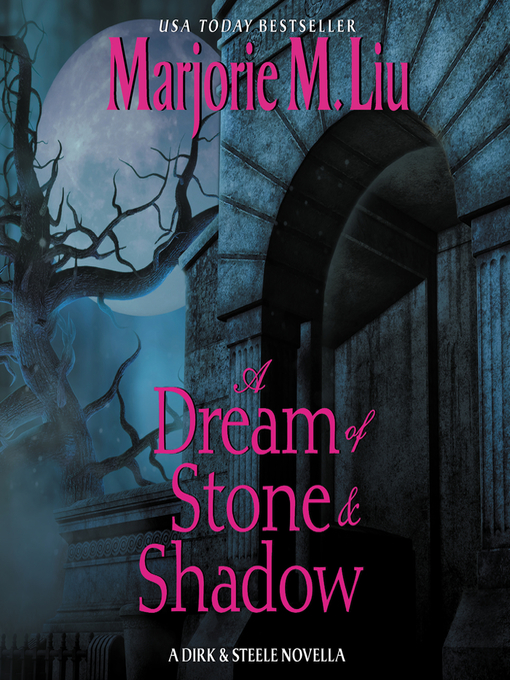 Title details for A Dream of Stone & Shadow by Marjorie Liu - Available